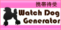 Watch Dog Generator